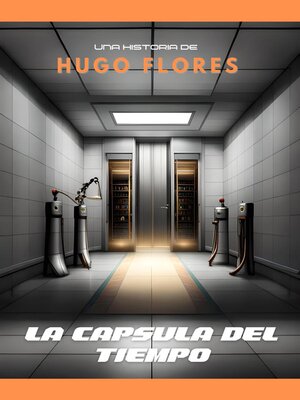 cover image of La Capsula del Tiempo